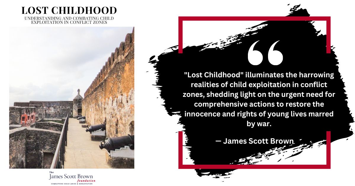Lost Childhood JSBF featured by James Scott Brown NGO DC